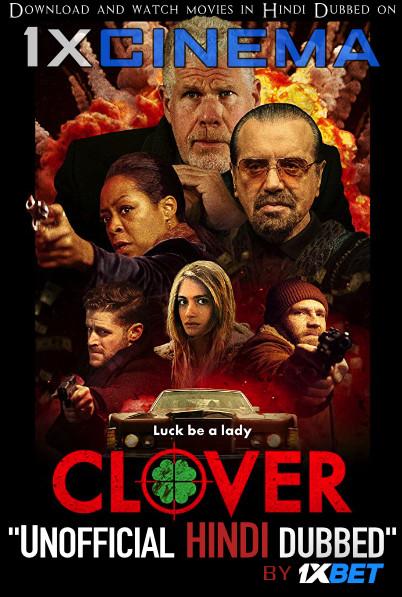 Clover (2020) HDRIP 720p Dual Audio [Hindi Dubbed (Unofficial VO) + English (ORG)] [Full Movie]