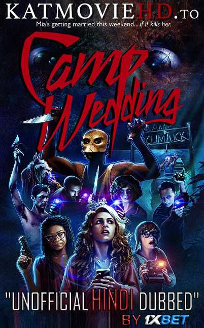 Camp Wedding (2019) BluRay 1080p 720p 480p HD Hindi Dubbed + English Dual Audio x264 | Camp Wedding (2019) Full Movie in Hindi