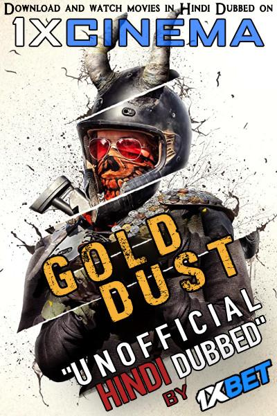 Gold Dust (2020) Hindi Dubbed (Dual Audio) 1080p 720p 480p BluRay-Rip English HEVC Watch Gold Dust 2020 Full Movie Online On movieheist.net