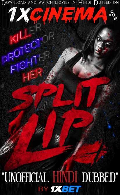 Split Lip (2019) HD 720p Dual Audio [Hindi Dubbed (Unofficial VO) + English (ORG)] [Full Movie]