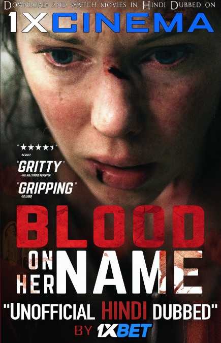 Blood on Her Name (2019) Hindi Dubbed (Dual Audio) 1080p 720p 480p BluRay-Rip English HEVC Watch Blood on Her Name 2019 Full Movie Online On movieheist.net