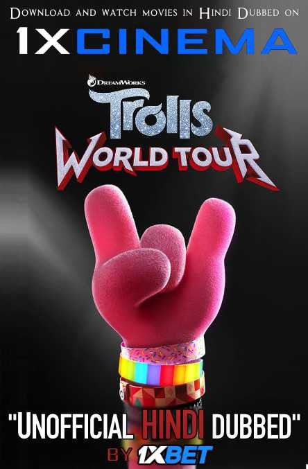 DOWNLOAD Trolls World Tour (2020) Full Movie in Hindi Dubbed/Dual Audio BluRay 1080p & 720p BY 1XBET ON 1XCinema