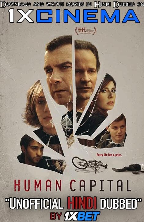 Human Capital (2019) WebRip 720p Dual Audio [Hindi Dubbed (Unofficial VO) + English (ORG)] [Full Movie]