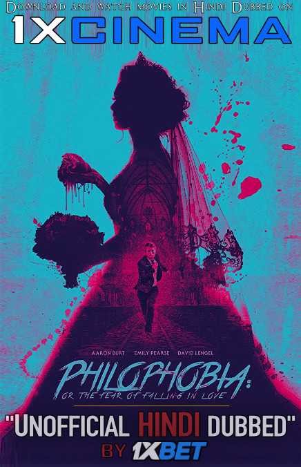 Philophobia (2019) Hindi Dubbed (Dual Audio) 1080p 720p 480p BluRay-Rip English HEVC Watch Philophobia 2019 Full Movie Online On movieheist.net