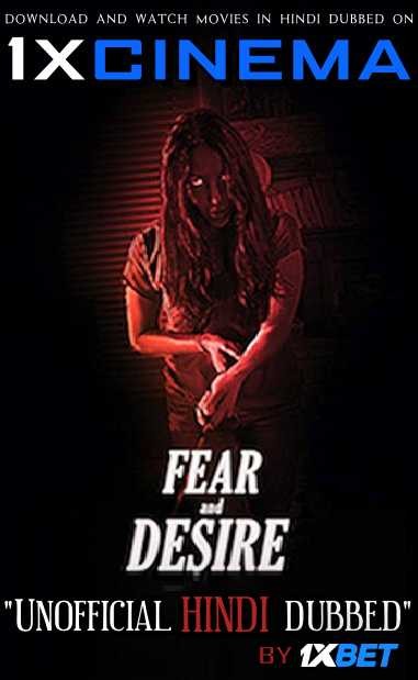 Fear and Desire (2019) Hindi Dubbed (Dual Audio) 1080p 720p 480p BluRay-Rip English HEVC Watch Fear and Desire 2019 Full Movie Online On movieheist.net