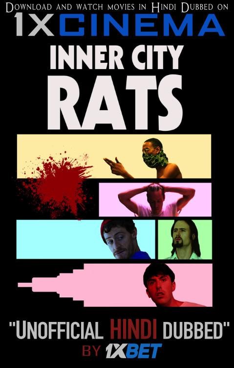 Inner City Rats (2019) HDRip 720p Dual Audio [Hindi Dubbed (Unofficial VO) + English (ORG)] [Full Movie]