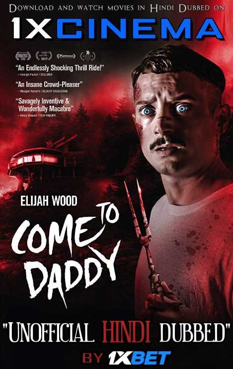 Come to Daddy (2019) Hindi Dubbed (Dual Audio) 1080p 720p 480p BluRay-Rip English HEVC Watch Come to Daddy 2019 Full Movie Online On movieheist.net