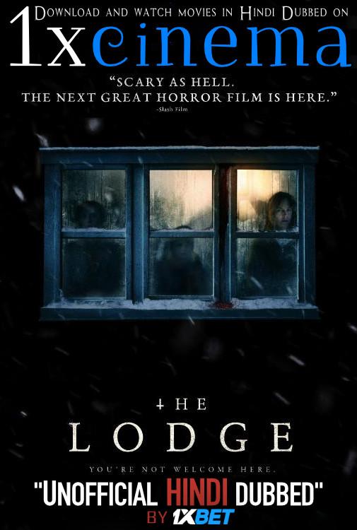 The Lodge (2019) HDRip 720p Dual Audio [Hindi (Unofficial VO by 1XBET) + English (ORG)] [Full Movie]