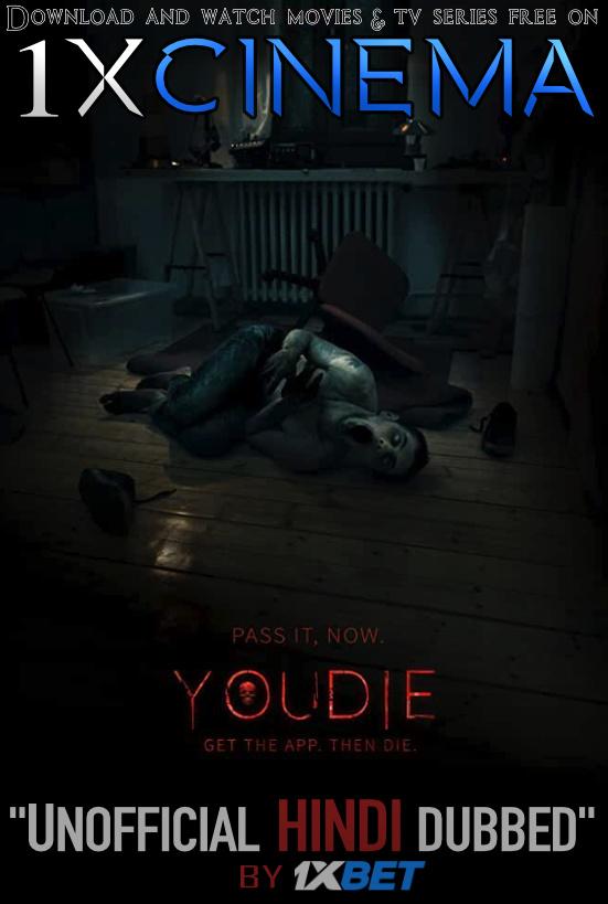 You Die: Get the App, Then Die (2018) HDRip 720p Dual Audio [Hindi (Unofficial VO by 1XBET) + Italian (ORG)] [Full Movie]