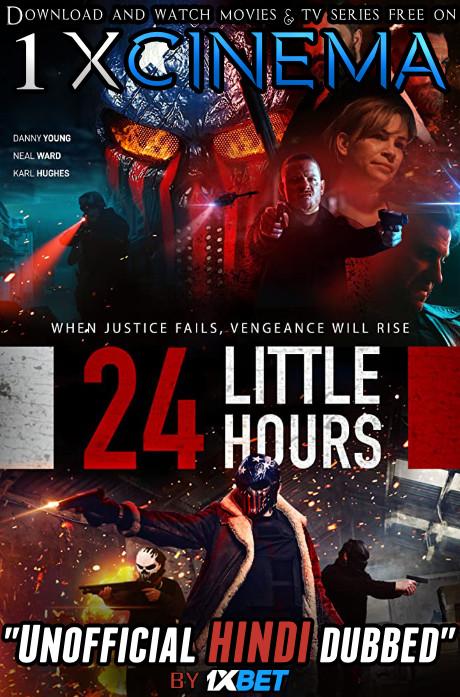 Download 24 Little Hours (2020) Dual Audio [Hindi (Unofficial Dubbed) + English (ORG)] Web-DL 720p HD [Crime Film]  , Watch 24 Little Hours  Full Movie Online Free on 1XCinema.com .