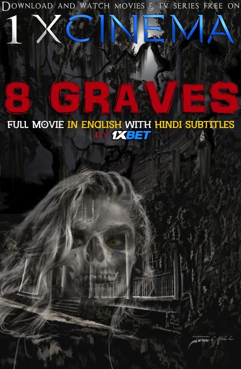 8 Graves (2020) Web-DL 720p HD Full Movie [In English] With Hindi Subtitles | 1XBET