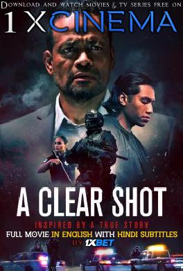 A Clear Shot (2019) Web-DL 720p HD Full Movie [In English] With Hindi Subtitles | 1XBET