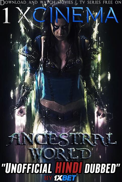 Ancestral World (2020) WebRip 720p Dual Audio [Hindi (Unofficial Dubbed) + English (ORG)] [Full Movie]