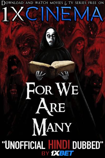 Download For We Are Many (2019) Dual Audio [Hindi (Unofficial Dubbed) + English (ORG)] Web-DL 720p HD [Horror Film]  , Watch For.We.Are.Many.Full.Movie Online Free on 1XCinema.com .