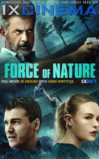 Download Force of Nature Full Movie With Hindi Subtitles Web-DL 720p HD x264  [Action Film]  , Watch Force of Nature (2020) Online free on 1XCinema.com .