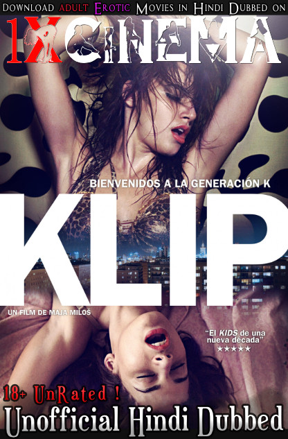 [18+] Klip (2012) BluRay 720p Dual Audio [Hindi (Unofficial Dubbed) +  Serbian (ORG)] [Clip Full Movie]