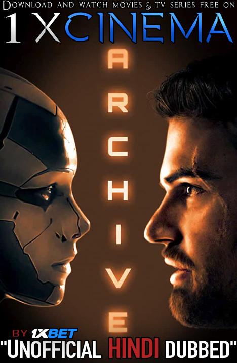 Archive (2020) WebRip 720p Dual Audio [Hindi Dubbed (Unofficial VO) + English (ORG)] [Full Movie]