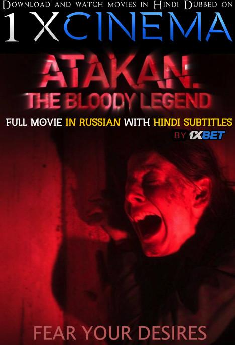 Atakan: The Bloody Legend (2020) Web-DL 720p HD Full Movie [In Russian] With Hindi Subtitles