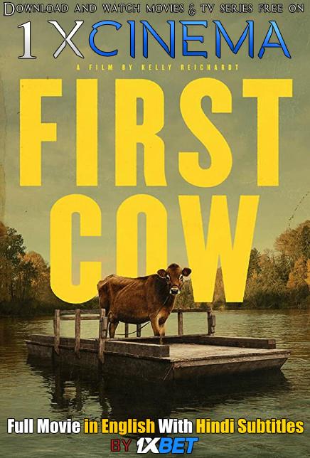 Download First Cow (2019) 720p HD [In English] Full Movie With Hindi Subtitles FREE on 1XCinema.com & KatMovieHD.nl