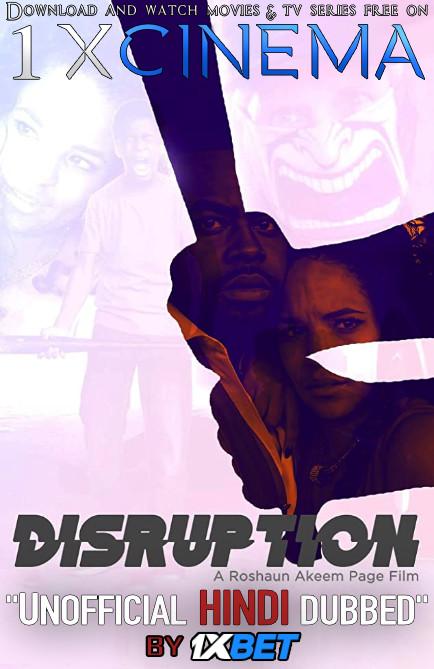 Disruption (2019) WebRip 720p Dual Audio [Hindi Dubbed (Unofficial VO) + English (ORG)] [Full Movie]