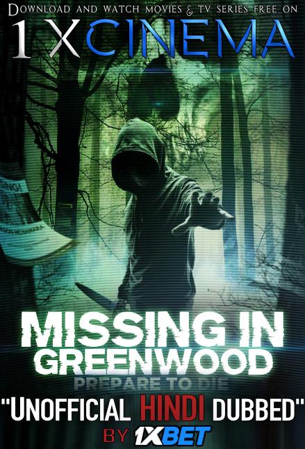 Missing in Greenwood (2020) WebRip 720p Dual Audio [Hindi Dubbed (Unofficial VO) + English (ORG)] [Full Movie]