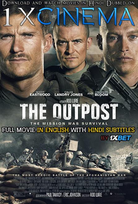 Download The Outpost (2020) 720p HD [In English] Full Movie With Hindi Subtitles FREE on 1XCinema.com & KatMovieHD.nl