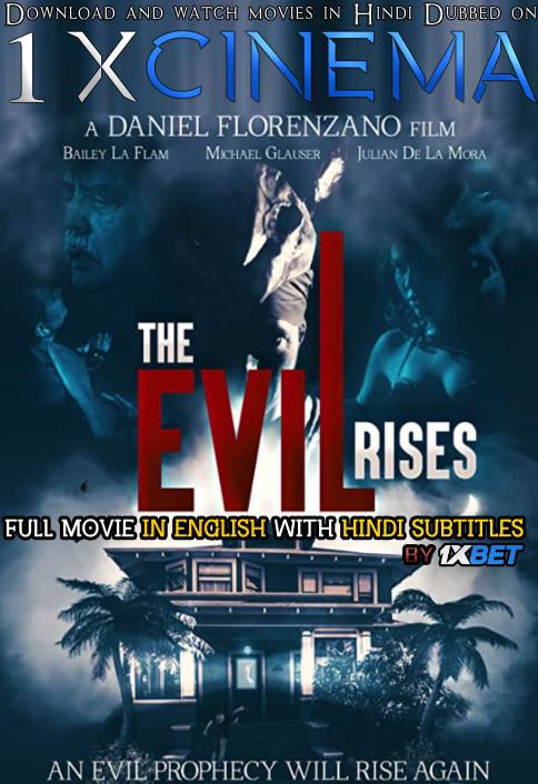 Download The Evil Rises Full Movie With Hindi Subtitles HDRip- 720p HD  [ HORROR Film]  , Watch The Evil Rises (2018) Online free on 1XCinema.Com  .